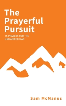 Paperback The Prayerful Pursuit Book