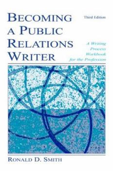 Paperback Becoming a Public Relations Writer: A Writing Workbook for Emerging and Established Media Book