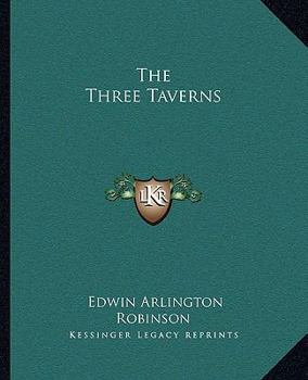 The Three Taverns; a Book of Poems