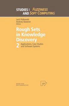 Hardcover Rough Sets in Knowledge Discovery 2: Applications, Case Studies and Software Systems Book