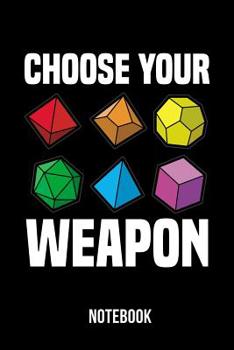 Paperback Choose your Weapon - Notebook: Fantasy RPG - Dungeon Master Book