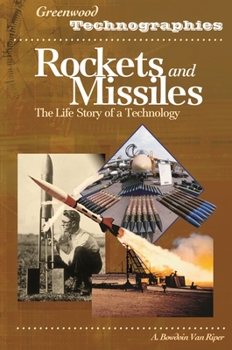 Hardcover Rockets and Missiles: The Life Story of a Technology Book