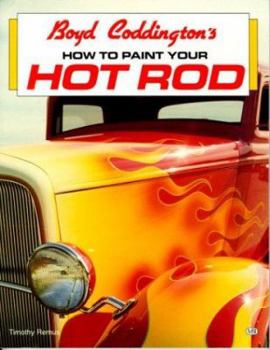 Paperback Boyd Coddington's How to Paint Your Hot Rod Book