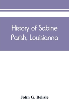 Paperback History of Sabine Parish, Louisianna Book