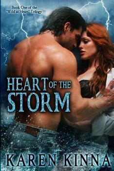 Heart of the Storm - Book #1 of the Wild at Heart