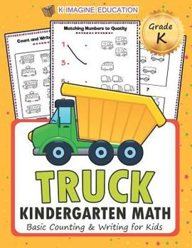 Paperback Truck Kindergarten Math: Basic Counting and Writing for Kids Book