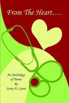 From the Heart: Anthology of Poems