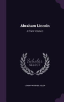 Hardcover Abraham Lincoln: A Poem Volume 2 Book