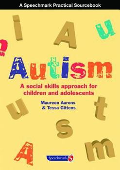 Paperback Autism: A Social Skills Approach for Children and Adolescents: A Social Skills Approach for Children and Adolescents Book