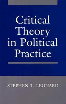 Hardcover Critical Theory in Political Practice Book