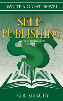 Paperback Self-Publishing: Writing Fiction for Readers Book