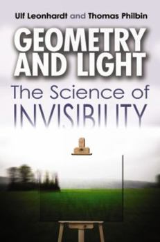 Paperback Geometry and Light: The Science of Invisibility Book