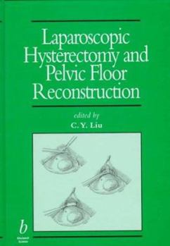 Hardcover Laparoscopic Hysterectomy and Pelvic Floor Reconstruction Book