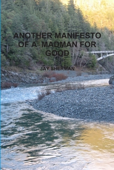 Paperback Another Manifesto of a Madman for Good Book