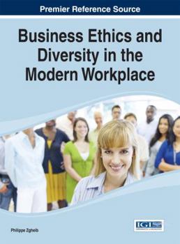 Hardcover Business Ethics and Diversity in the Modern Workplace Book