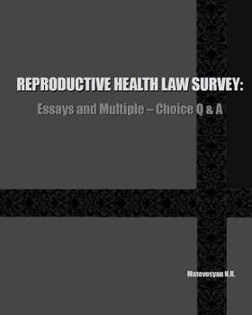 Paperback Reproductive Health Law Survey: Essays and Multiple-Choice Q & A Book