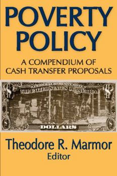 Paperback Poverty Policy: A Compendium of Cash Transfer Proposals Book