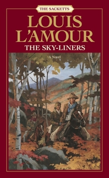 The Sky-Liners - Book #11 of the Sacketts