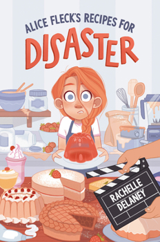 Hardcover Alice Fleck's Recipes for Disaster Book