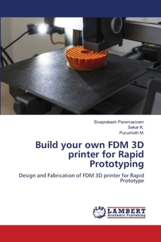 Paperback Build your own FDM 3D printer for Rapid Prototyping Book