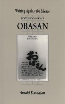 Paperback Writing Against the Silence: Joy Kogawa's Obasan Book