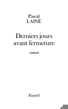 Paperback Derniers jours avant fermeture [French] Book