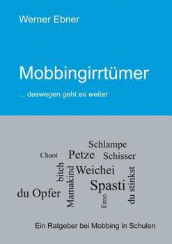 Paperback Mobbingirrtümer: ...deswegen geht es weiter [German] Book