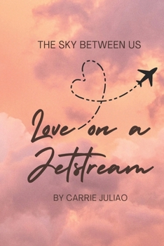 Paperback Love on a Jetstream: Married to an Aviator Book