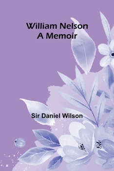 Paperback William Nelson: a memoir Book