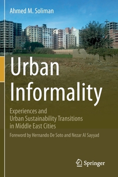 Paperback Urban Informality: Experiences and Urban Sustainability Transitions in Middle East Cities Book