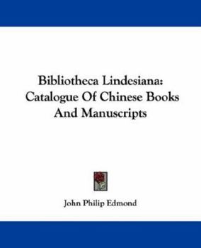Bibliotheca Lindesiana: Catalogue Of Chinese Books And Manuscripts