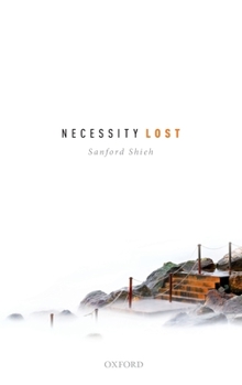 Hardcover Necessity Lost: Modality and Logic in Early Analytic Philosophy, Volume 1 Book