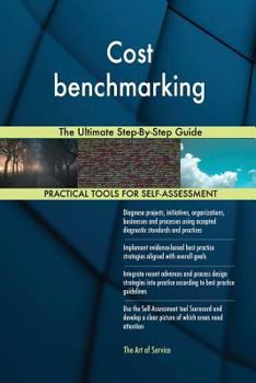 Paperback Cost benchmarking The Ultimate Step-By-Step Guide Book