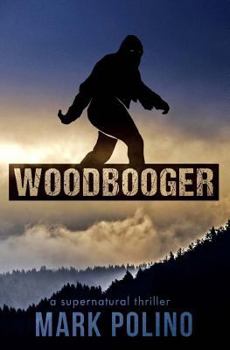 Paperback Woodbooger: A Supernatural Thriller Book