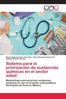 Paperback Sistema para la priorización de sustancias químicas en el sector salud [Spanish] Book