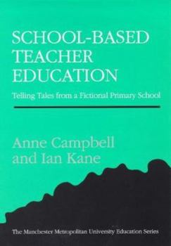 Paperback School-Based Teacher Education: Telling Tales from a Fictional Primary School Book