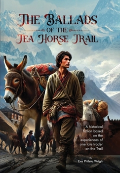 The Ballads of the Tea Horse Trail