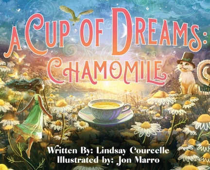 Hardcover A Cup of Dreams: Chamomile Book