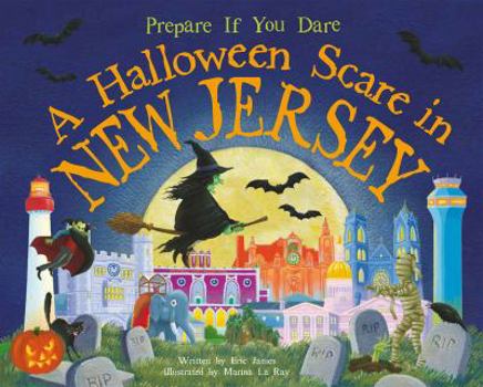 Hardcover A Halloween Scare in New Jersey: Prepare If You Dare Book