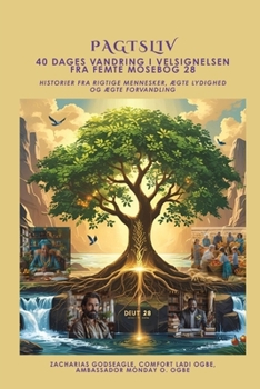 Paperback PAGTSLIV - 40 dages vandring i velsignelsen fra Femte Mosebog 28: Historier fra rigtige mennesker, ægte lydighed og ægte forvandling [Danish] [Large Print] Book