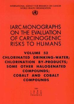 Paperback Chlorinated Drinking-Water, Chlorination By-Products, Some Other Halogenated Compounds, Cobalt and Cobalt Compounds Book