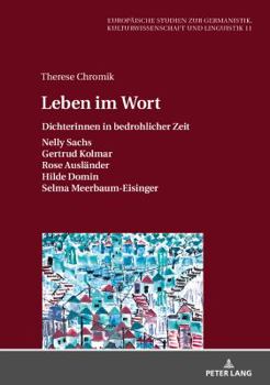Hardcover Leben im Wort: Dichterinnen in bedrohlicher Zeit [German] Book