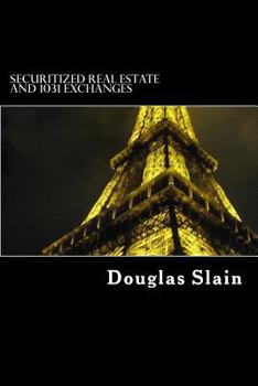 Paperback Securitized Real Estate and 1031 Exchanges Book