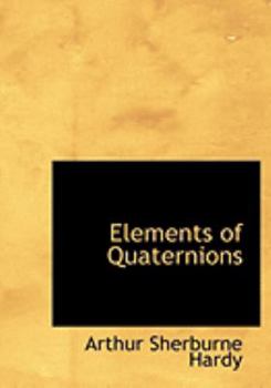 Elements of Quaternions