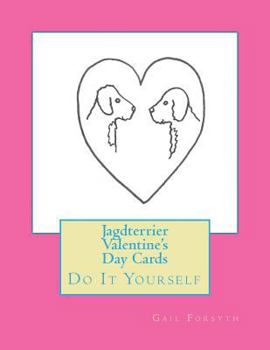 Paperback Jagdterrier Valentine's Day Cards: Do It Yourself Book