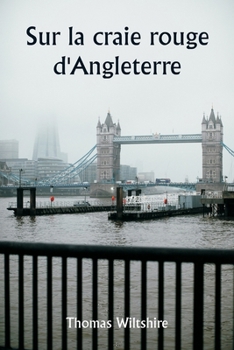 Paperback Sur la craie rouge d'Angleterre [French] Book