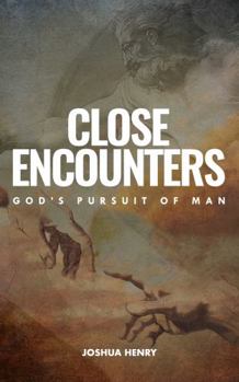 Paperback CLOSE ENCOUNTERS GOD'S PURSUIT OF MAN Book