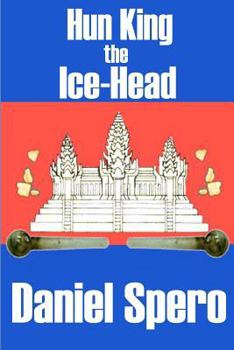 Paperback Hun King the Ice-Head: The Expat Series: Book 3 Book
