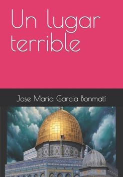Paperback Un lugar terrible [Spanish] Book
