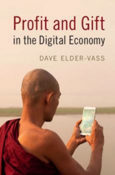 Paperback Profit and Gift in the Digital Economy Book